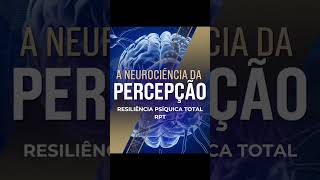 A NEUROCIÊNCIA DA PERCEPÇÃO [upl. by Fanny]