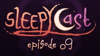 SleepyCast 09  Checking Our Privileges [upl. by Iknarf422]