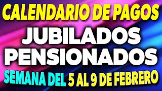 Calendario de PAGOS Jubilados y Pensionados Semana del 5 al 9 de Febrero ✅ [upl. by Nrev]