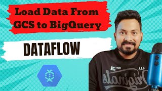 Load Data from GCS to BigQuery using Dataflow [upl. by Floris900]