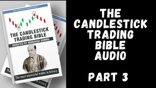 Forex Audiobook The Candlestick Trading Bible by Munehisa Homma Part 3  Forex Education [upl. by Terr]