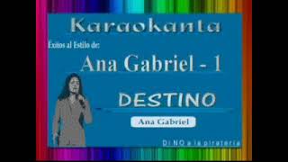 DESTINO KARAOKE ANA GABRIEL [upl. by Stoops168]