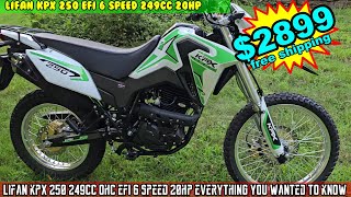 Lifan KPX 250  249cc  EFI  6 Speed  Overhead Cam  20HP Everything you want to know [upl. by Ahtamas]