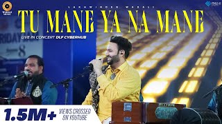 Tu Mane Ya Na Mane  Live  Lakhwinder Wadali  HT City Friday Jam  DLF Cyberhub  Wadali Brothers [upl. by Finstad]