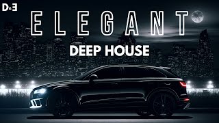 E L E G A N T  Deep House Mix 2024  by Gentleman [upl. by Nessah484]