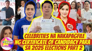 Celebrities na Nakapagfile ng Certificate of Candidacy para sa 2025 Elections Part 2 [upl. by Moran724]