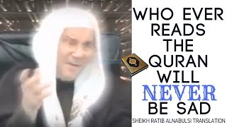 who ever reads the quran will never be sad  by Dr Ratib Alnabulsi English translation [upl. by Brynn]