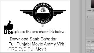 Saab Bahadar Full Punjabi Movie Ammy Virk PRE DvD Full Movie [upl. by Rand]