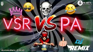 VSR VS PA DJ REMIX DEMO SK EDIT [upl. by Tyika]