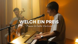 Welch ein Preis Piano amp Cello Version [upl. by Notsuoh]