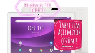 Redway 10 Tablet Açılmama Sorunu Kesin Çözüm Bulunmuştur 👍 [upl. by Tichon]