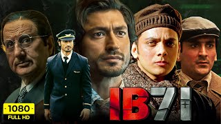 IB71 Full Movie 2023  Vidyut Jammwal Anupam Kher Vishal Jethwa  Sankalp Reddy  Facts amp Review [upl. by Eentihw981]