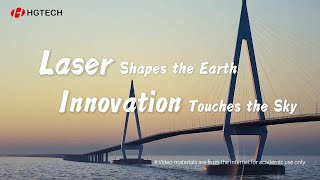 【HGTECH】Laser Shapes the Earth Innovation Touches the Sky [upl. by Kaile]