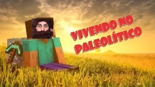 HISTÓRIA NO MINECRAFT 1 PALEOLÍTICO E NEOLÍTICO [upl. by Ardnwahs]