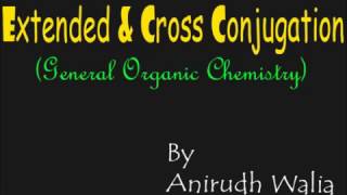 Extended and Cross Conjugation Organic Chemistry for JEE Advanced  JEE Main  AIIMS  AIPMT [upl. by Akerdnahs]