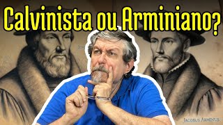 Calvinista ou Arminiano [upl. by Granniah]