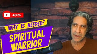 Why the Spiritual Warrior is Needed More Than Ever in Today’s World [upl. by Nannah]