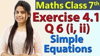 Q 6 i ii Ex 41  Simple Equations  Chapter 4  Maths Class 7th  NCERT New Syllabus 2023 CBSE [upl. by Airetahs]