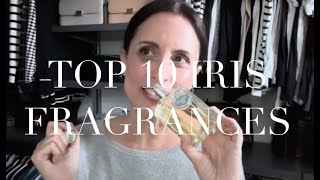 Top 10 Iris Fragrances [upl. by Dani]