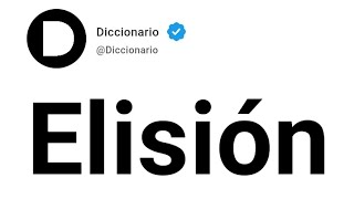 Elisión Significado En Español [upl. by Neiht]