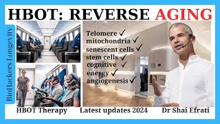 Reverse Aging with Hyperbaric Oxygen Therapy HBOT Dr Shai Efrati [upl. by Specht429]