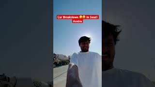 Car Breakdown in Saudi Arabia Riyadh youtube firozkavlog [upl. by Zacks404]