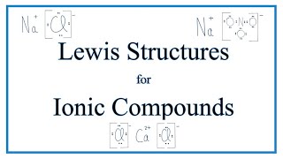 How to Draw Lewis Dot Structures for Ionic CompoundsBonds [upl. by Deppy]