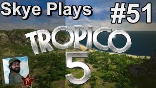 Tropico 5 Gameplay Part 51 ► Import  Export Opportunties ◀Campaign Walkthrough and Tips PC [upl. by Kramnhoj]