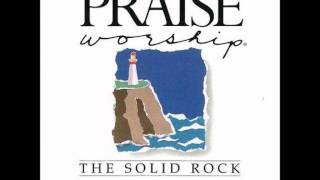 The Solid Rock Joseph Garlington Hosanna Music [upl. by Iturhs722]