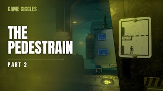 The Pedestrian Part 2 Gameplay – Puzzle Solving amp NextGen Graphics Walkthrough [upl. by Erotavlas]