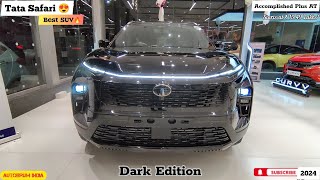 2024 Tata Safari Accomplished Plus Dark Edition AT  Tata Safari Top Model Review [upl. by Fording127]