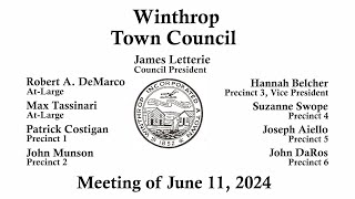 Winthrop Town Council Meeting June 11 2024 [upl. by Octavia]