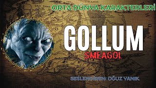 GOLLUMun Smeagol HİKAYESİ Orta Dünya Karakterleri  Tolkien Evreni Sesli Hikaye [upl. by Woermer]