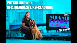 Miami Police VLOG Patrolling with Ofc Mendoza amp K9Claudine [upl. by Arahsal]