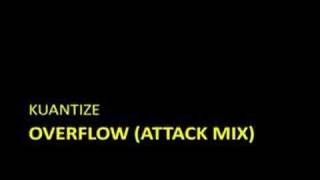 Kuantize  Overflow Attack Mix [upl. by Ilise]