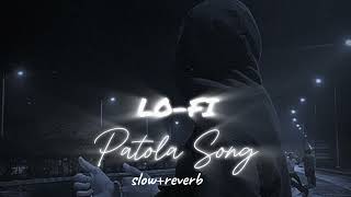 patola song lofi  slowedreverb [upl. by Neenahs401]