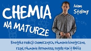 Chemia  Kinetyka reakcji chemicznych równanie kinetyczne [upl. by Storm]