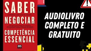 AUDIOLIVRO COMPLETO quotSaber Negociarquot  Lupércio Arthur [upl. by Godding]