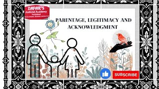 Parentage Legitimacy and Acknowledgment under Muslim Law [upl. by Anayik]