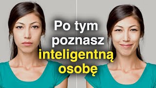 10 Oznak WYSOKIEJ INTELIGENCJI [upl. by Attegroeg]