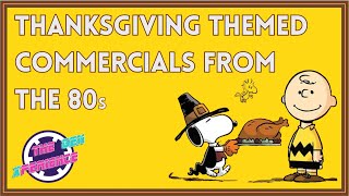 Thanksgiving THEMED Commercials from 70s amp 80s  REAL GEN X Thanksgiving TV Commercials and Bumpers [upl. by Tooley]