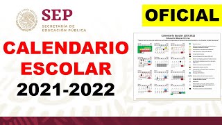 CALENDARIO ESCOLAR 20212022 SEP OFICIAL 200 días efectivos [upl. by Dora464]