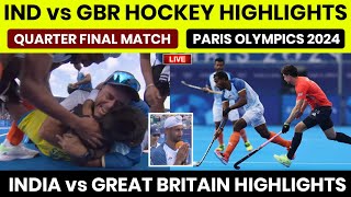 IND vs GBR hockey match full highlights  indian hockey Olympics 2024  hockey match live today [upl. by Tate]