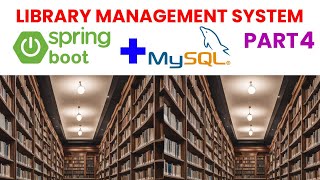 Library Management System using Spring boot Part 1 [upl. by Cart306]