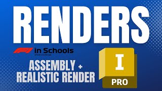 Assembly and Realistic Render with Autodesk Inventor F1 in Schools [upl. by Walley]