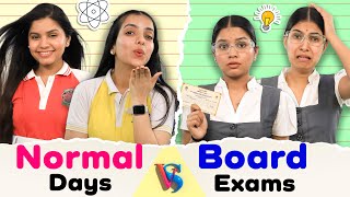 Normal Days Vs Board Exams  Teacher vs Student  School Life  Anaysa [upl. by Ahsehat547]