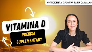 Vitamina D Precisa suplementar [upl. by Nilre]