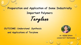 POLYMER LECTURE14 Synthesis And Applications of Synthetic Fiber Terylene By Dr Nisha Singh [upl. by Zeret]