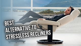 Best Alternative To Stressless Recliners — The Best For Your Leisure [upl. by Zumstein621]