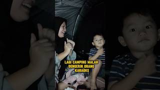 Camping malah dengerin orang karaoke kenceng2 campingbersama campingkeluarga campervan [upl. by Arondel]